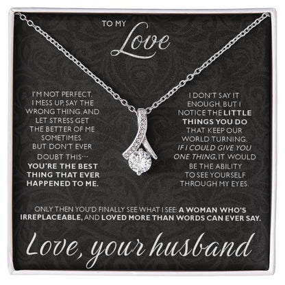 To My Love - I am not perfect - Alluring Beauty Necklace from Husband to Wife