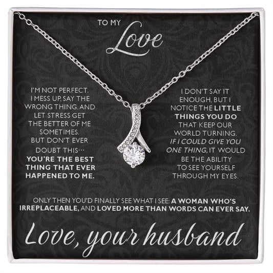 To My Love - I am not perfect - Alluring Beauty Necklace from Husband to Wife