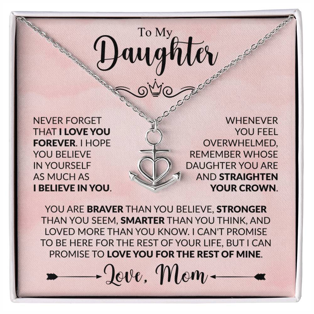 Gift for Daughter from Mom - You are braver than you believe - Anchor Pendant Necklace