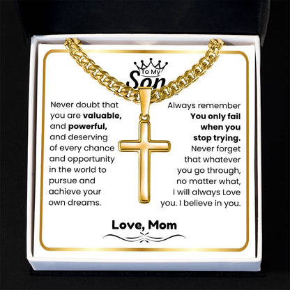 To My Son - I believe in you - Son Gift from Mom - Artisan Cross with Cuban Link Chain