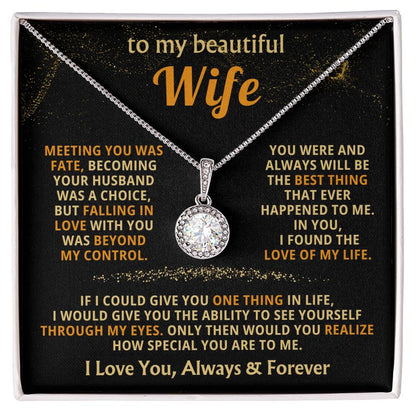 To My Beautiful Wife Necklace - Special Love Jewelry for Wife from Husband for Birthday, Anniversary & Valentine’s Day - Eternal Hope Necklace