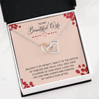 To My Beautiful Wife Necklace - Romantic Anniversary & Valentine’s Day Jewelry Gift from Husband to Wife - Interlocking Hearts Necklace