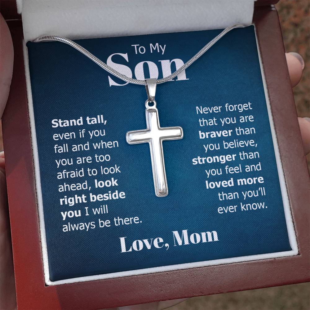 To My Son - Gift for Son from Mom - Stand Tall - Artisan Cross Necklace