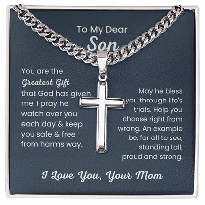 To Dear My Son - You are the greatest gift - Gift for Son from Mom - Artisan Cross with Cuban Link Chain