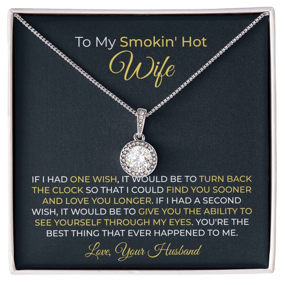 To My Smokin' Hot Wife Necklace - Romantic Husband to Wife Jewelry for Birthday, Valentine’s Day & Special Celebrations - Eternal Hope Necklace
