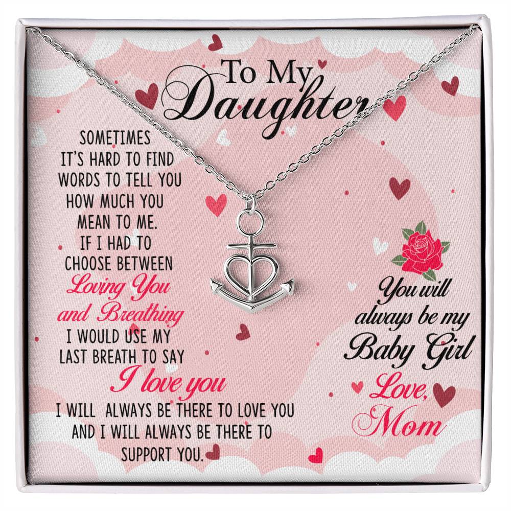 To My Daughter Necklace – Mom’s Choice for Daughter Birthday Graduation – Anchor Pendant Necklace