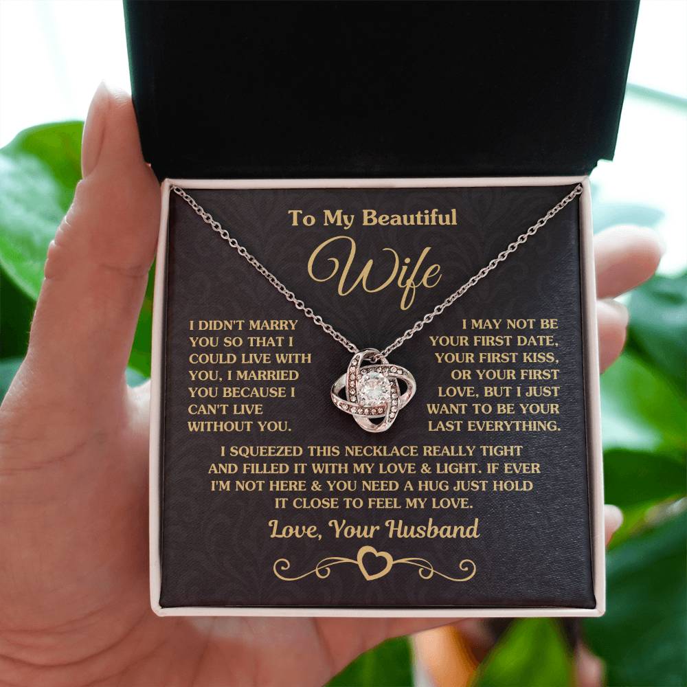 To My Beautiful Wife Necklace - Perfect Romantic Surprise from Husband for Anniversary, Birthday & Valentine’s Day - Love Knot Necklace