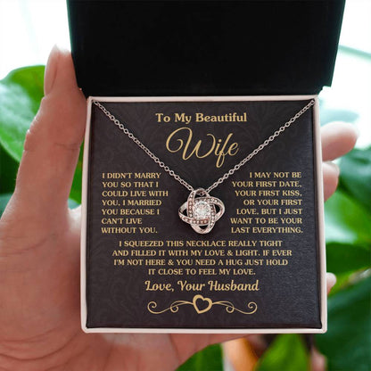 To My Beautiful Wife Necklace - Perfect Romantic Surprise from Husband for Anniversary, Birthday & Valentine’s Day - Love Knot Necklace