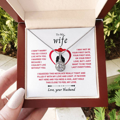 To My Wife Necklace - Romantic Birthday Jewelry Gift from Husband for Valentine’s Day & Long Lasting Memories - Eternal Hope Necklace