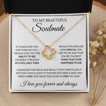 To My Beautiful Soulmate Necklace - Romantic Gift for Her for Christmas & Love Celebrations - Love Knot Necklace