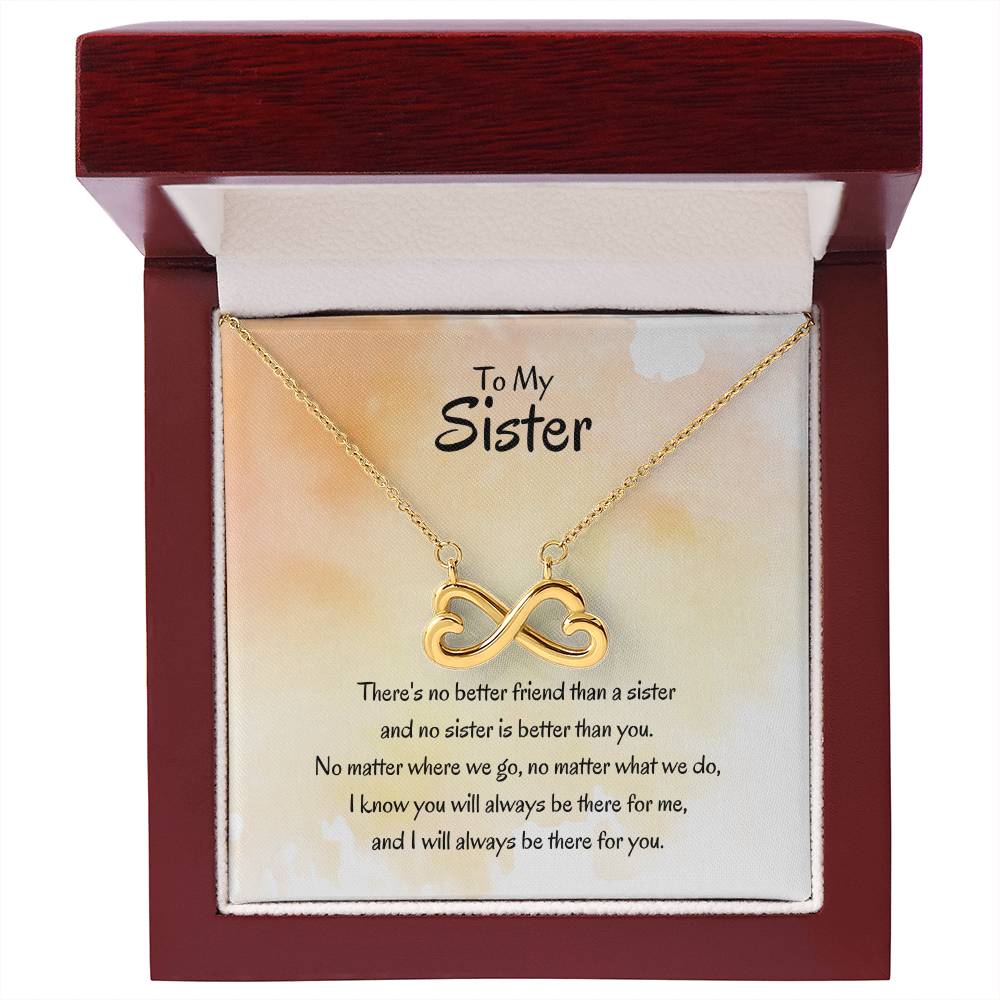 Gift for Sister - There's no better friend than a sister - Endless Love Necklace