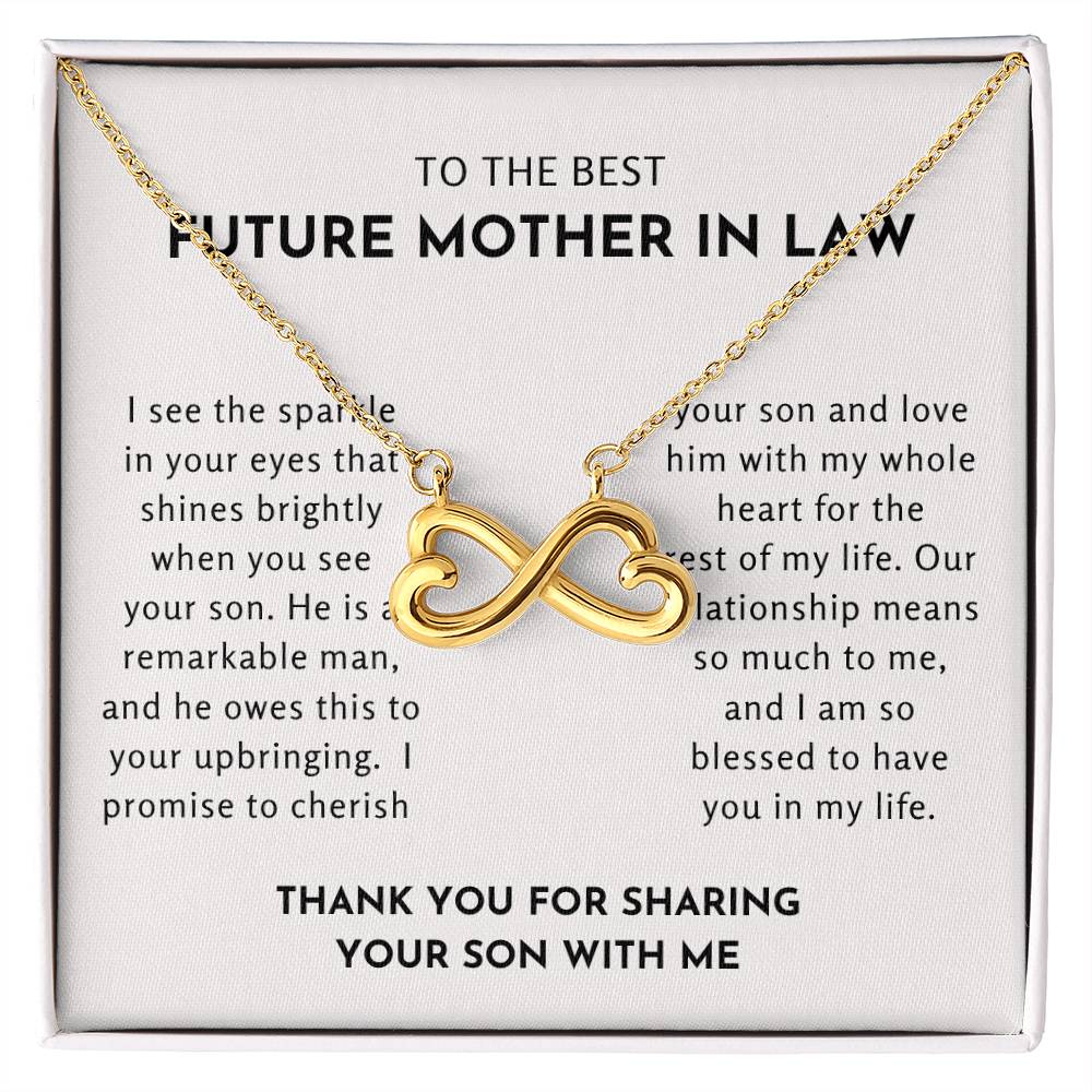 To The Best Future Mother In Law - Thank You For Sharing Your Son With Me - Endless Love Necklace