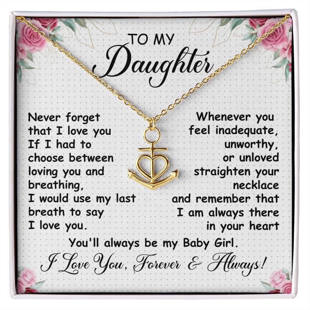To My Daughter Necklace - Whenever you feel inadequate - Anchor Pendant Necklace Gift for Daughter