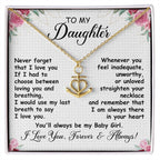 To My Daughter Necklace - Whenever you feel inadequate - Anchor Pendant Necklace Gift for Daughter