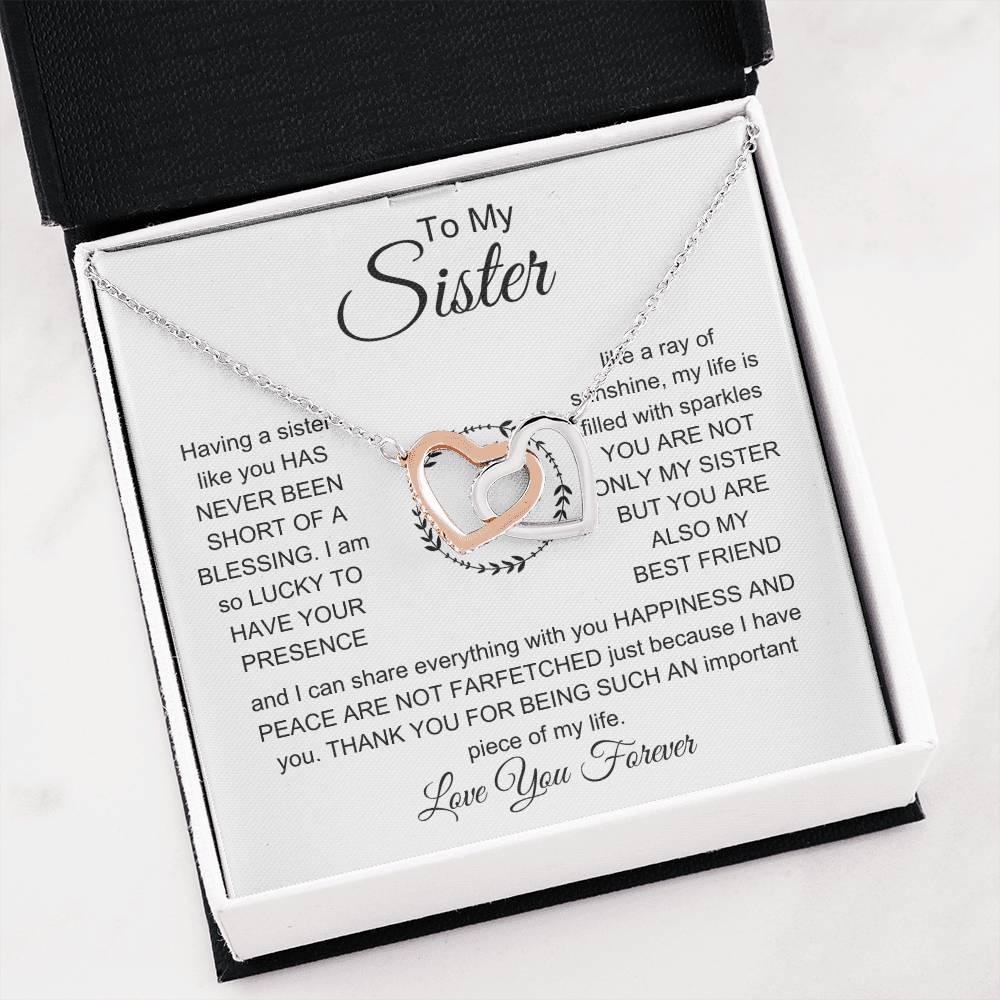 To My Sister - I am so lucky to have your presence - Gift for Sister - Interlocking Hearts Necklace