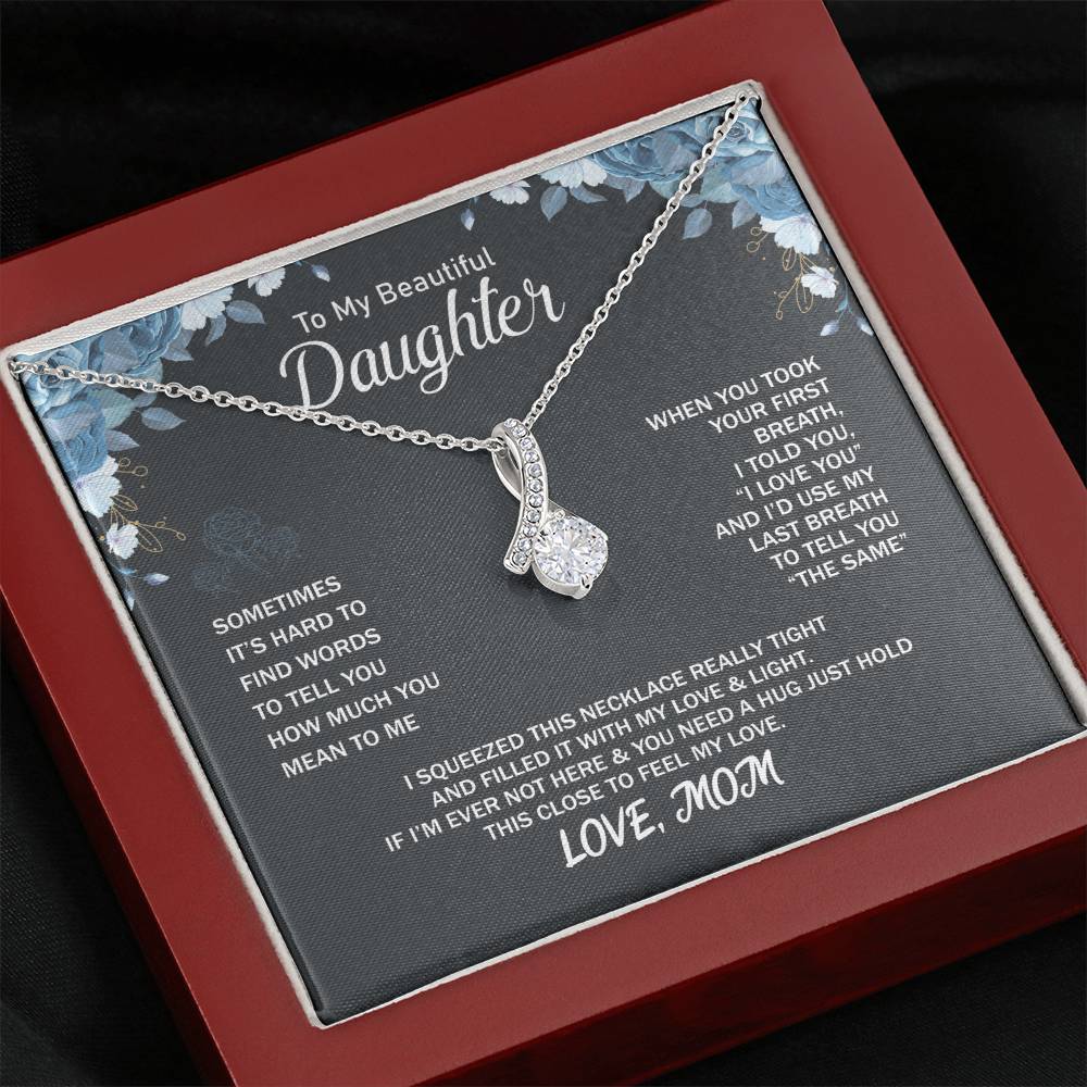 To My Daughter Necklace - Sentimental Jewelry Gift from Mom for Graduation & Life Achievements - Alluring Beauty Necklace