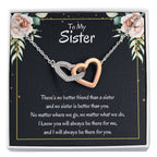 Present for Sister - There's no better friend than a sister - Interlocking Hearts Necklace
