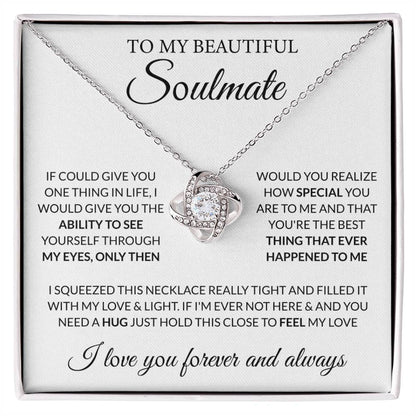 To My Beautiful Soulmate Necklace - Romantic Gift for Her for Christmas & Love Celebrations - Love Knot Necklace