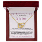 To My Amazing Sister - Gift for Sister - You will be my natural born best friend - Interlocking Hearts Necklace