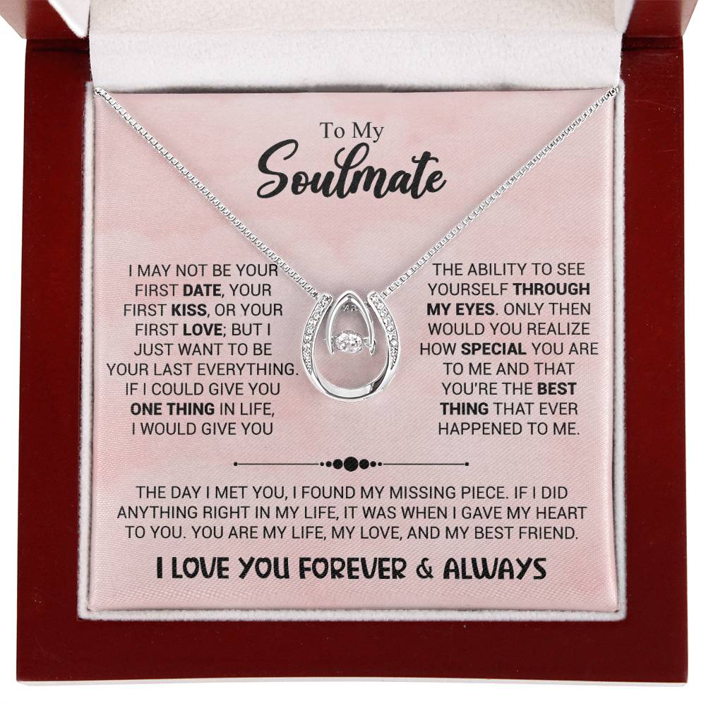 To My Soulmate Necklace - Best Soulmate Gift for Valentine’s Day & Everyday Romance - Lucky In Love Necklace