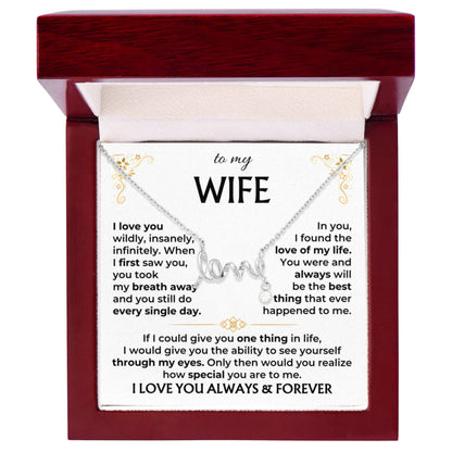 To My Wife Necklace - Anniversary Gift Idea from Husband - Scripted Love Necklace