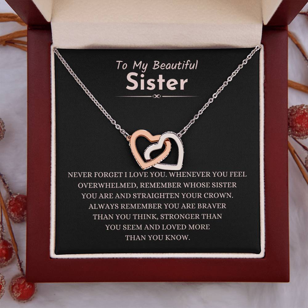 To My Beautiful Sister - Gift for Sister - Never forget that I love you - Interlocking Hearts Necklace