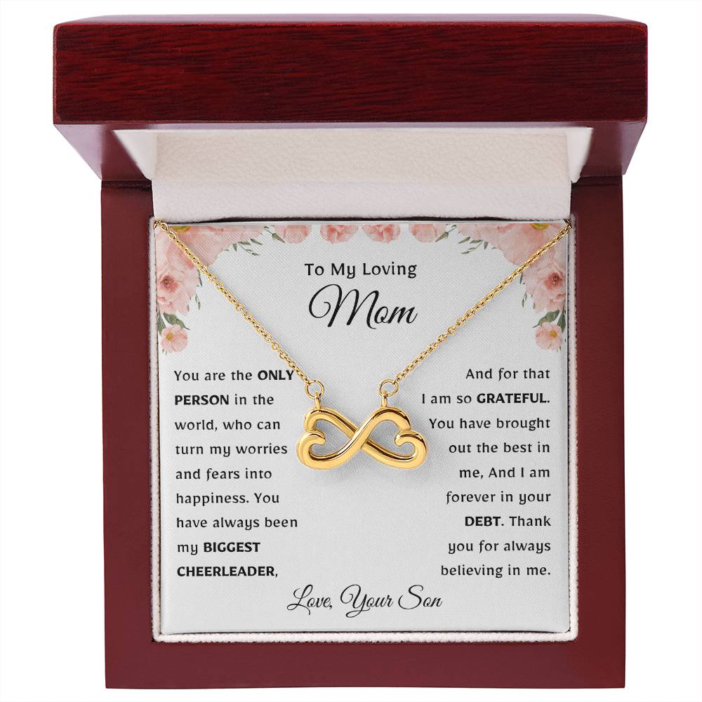 Gift for Mom from Son - You have always been my biggest cheerleader - Endless Love Necklace