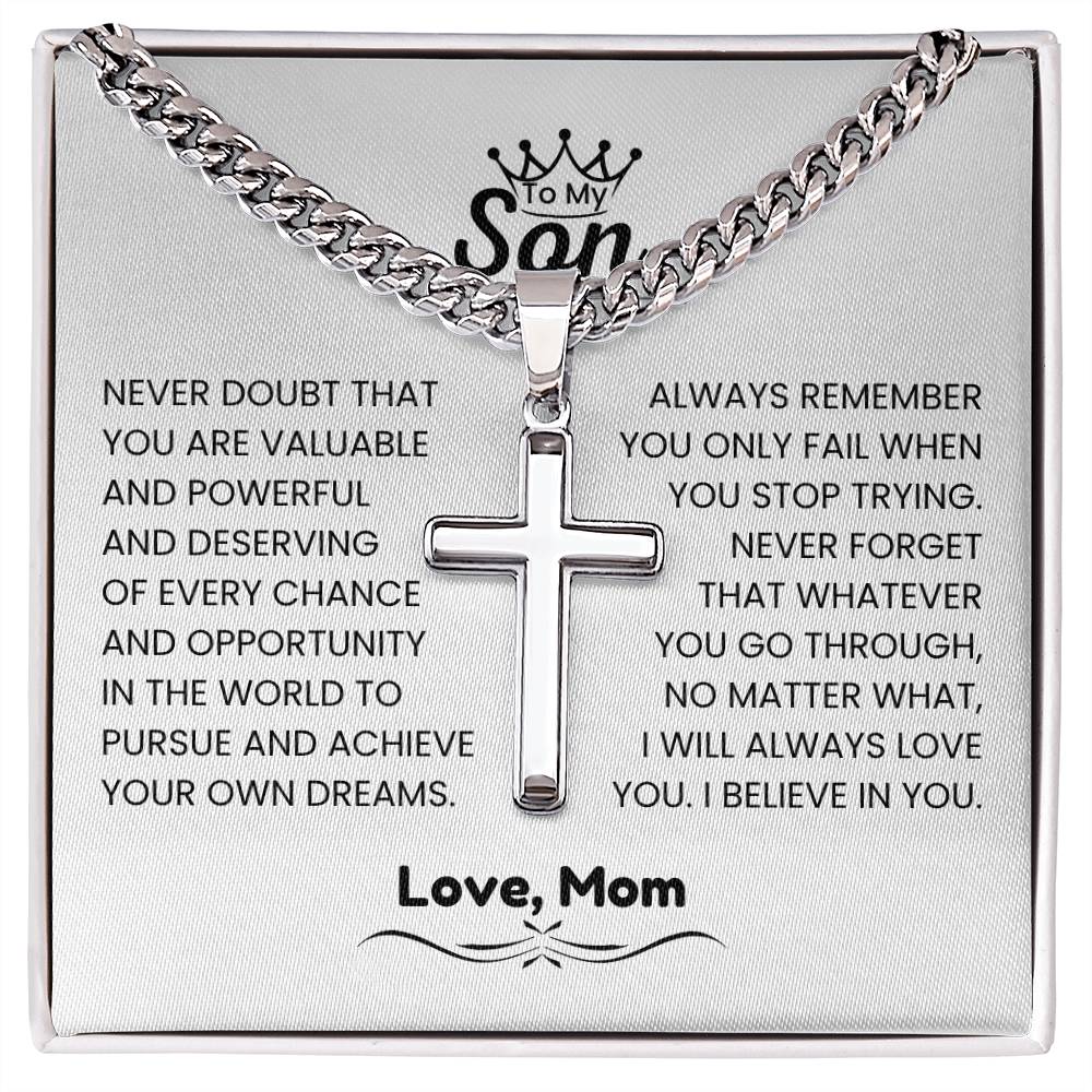To My Son - Gift for Son from Mom - I will always love you - Artisan Cross with Cuban Link Chain