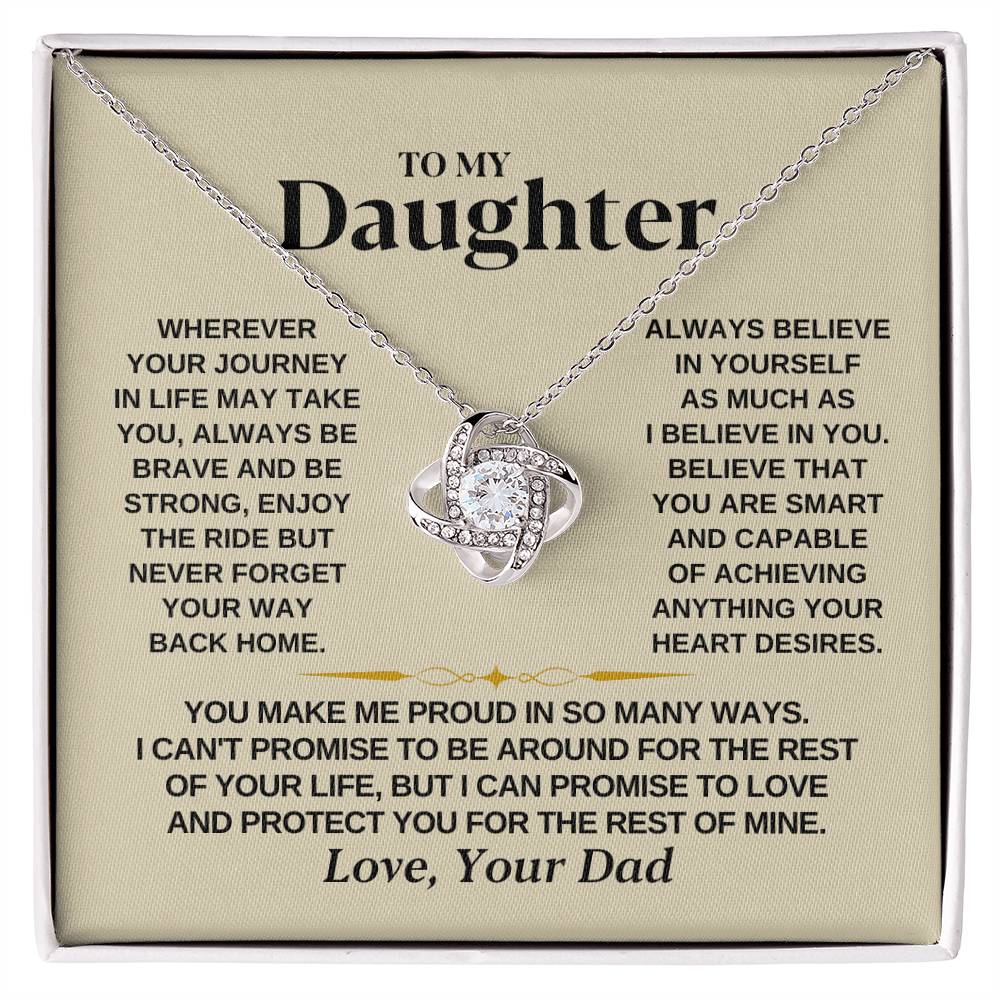 To My Beautiful Daughter Necklace - I Believe In You - Present for Daughter from Dad - Love Knot Necklace