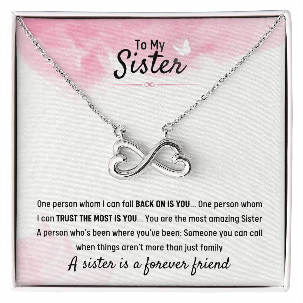 To My Sister - Gift for Sister - A sister is a forever friend - Endless Love Necklace