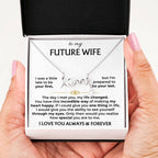 Future Wife Necklace - Romantic Jewelry Gift for Girlfriend for Valentine’s Day, Birthday & Proposal Celebrations - Scripted Love Necklace