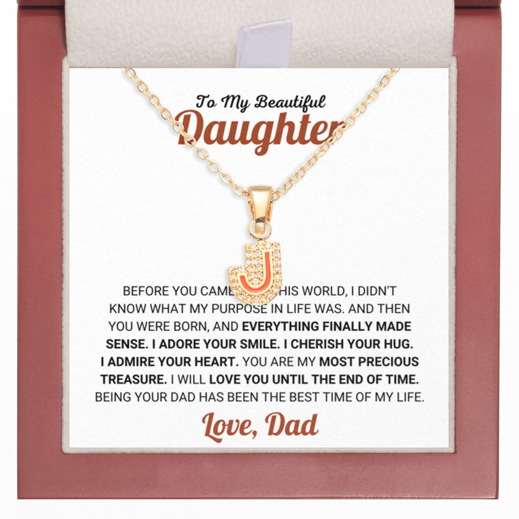 Beautiful Daughter Gift from Dad, I Will Love You Until The End Of Time - Initial Letter Necklace