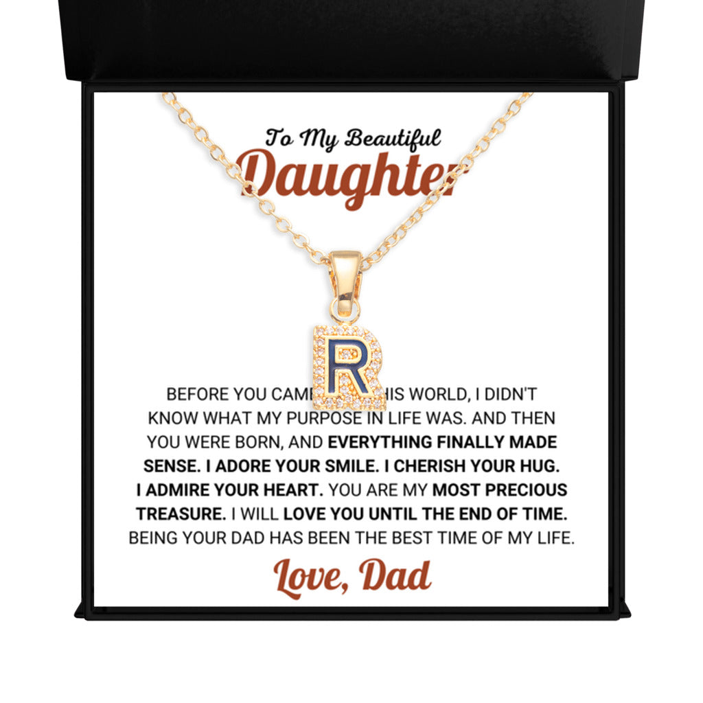 Beautiful Daughter Gift from Dad, I Will Love You Until The End Of Time - Initial Letter Necklace