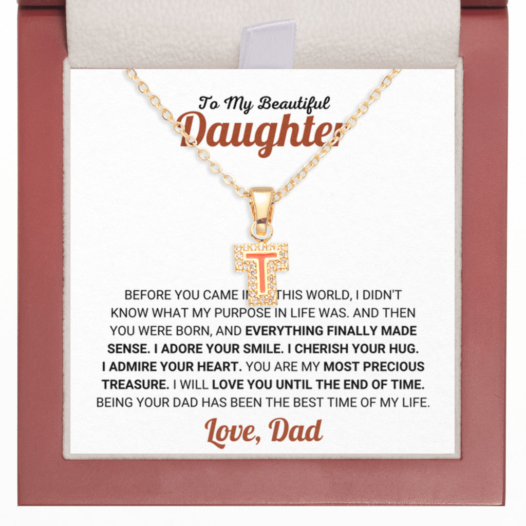 Beautiful Daughter Gift from Dad, I Will Love You Until The End Of Time - Initial Letter Necklace