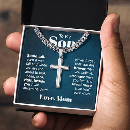 To My Son - Gift for Son from Mom - Stand Tall - Artisan Cross with Cuban Link Chain
