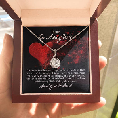 To my far away wife - Distance teaches us - Eternal Hope Necklace