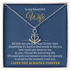 To My Beautiful Wife Necklace - Romantic Gift For Wives - Perfect For Anniversaries, Birthdays Or Special Occasions - Gifts For Her - Anchor Pendant Necklace