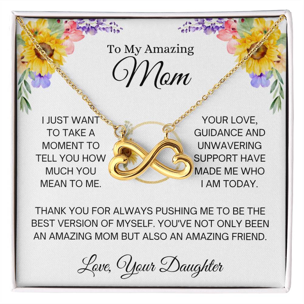 To My Amazing Mom - Mom Gift from Daughter - You're an amazing mom - Endless Love Necklace