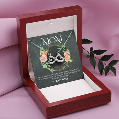 Mom - Without You, There Is No Me - Endless Love Necklace - Best Gift For Mom