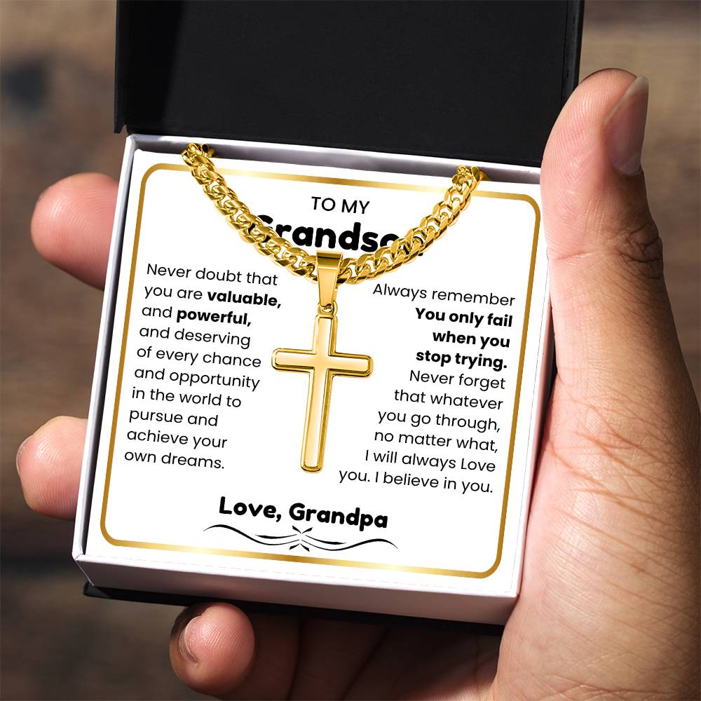 To My Grandson - I believe in you - Grandson Gift from Grandpa - Artisan Cross with Cuban Link Chain
