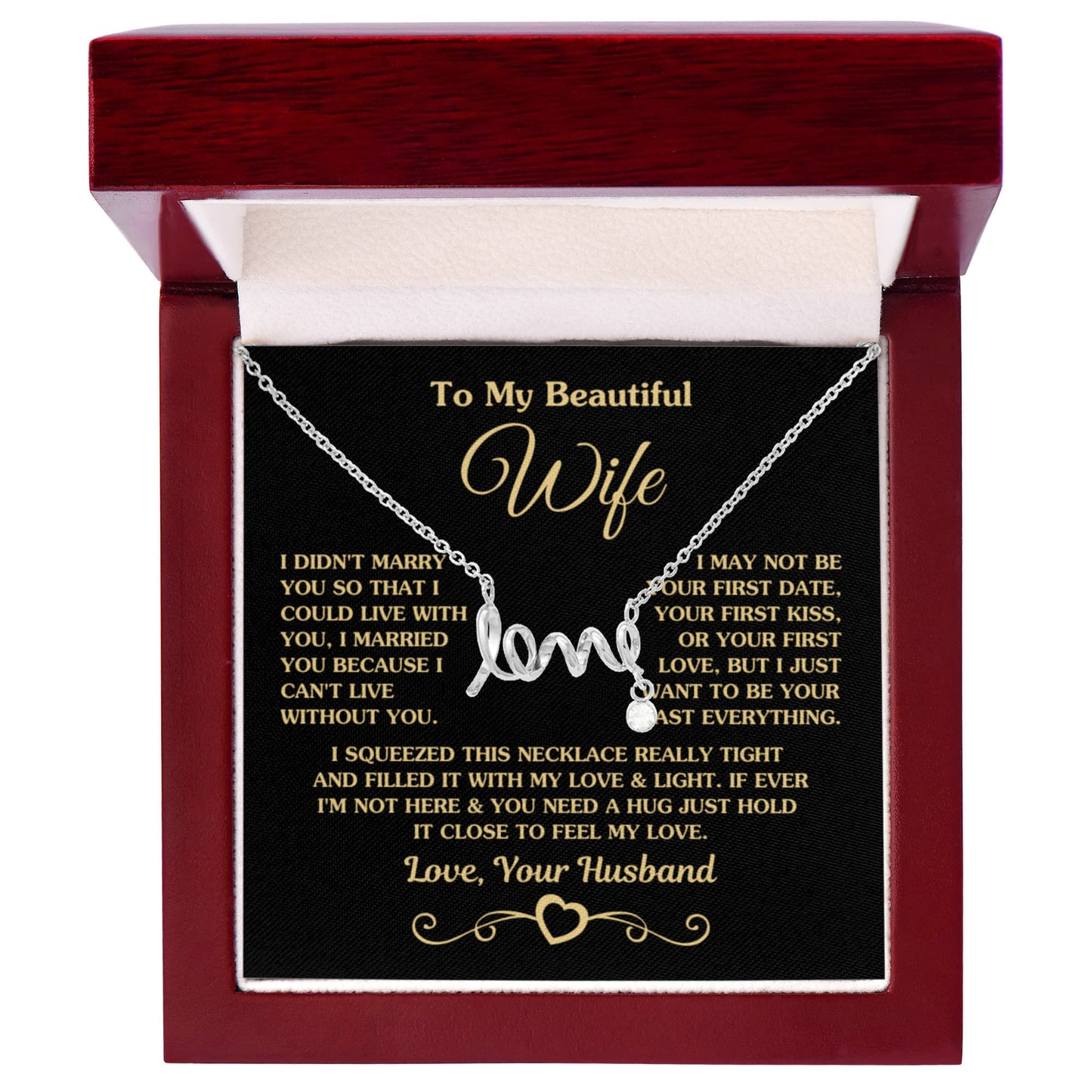 To My Wife Necklace - Special Jewelry Gift from Husband for Birthday, Christmas & Valentine’s Day - Scripted Love Necklace