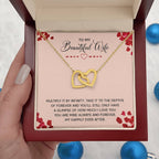 To My Beautiful Wife Necklace - Romantic Anniversary & Valentine’s Day Jewelry Gift from Husband to Wife - Interlocking Hearts Necklace