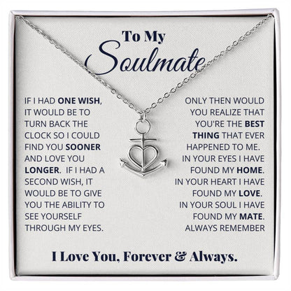To My Soulmate Necklace - Soulmate Gift for Her for Valentine’s Day & Every Day Love - Anchor Pendant Necklace