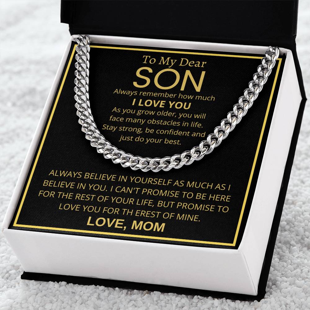 To My Dear Son - Always remember how much I love you - Cuban Link Chain Gift from Mom
