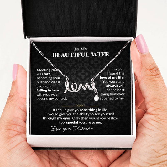 Thoughtful Romantic Wife Gift - Jewelry from Husband for Any Occasion - Scripted Love Necklace