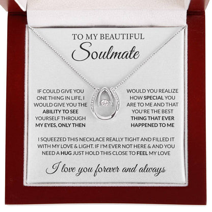 To My Beautiful Soulmate Necklace - Gift for Her for Birthday & Sweet Romantic Surprises - Lucky In Love Necklace