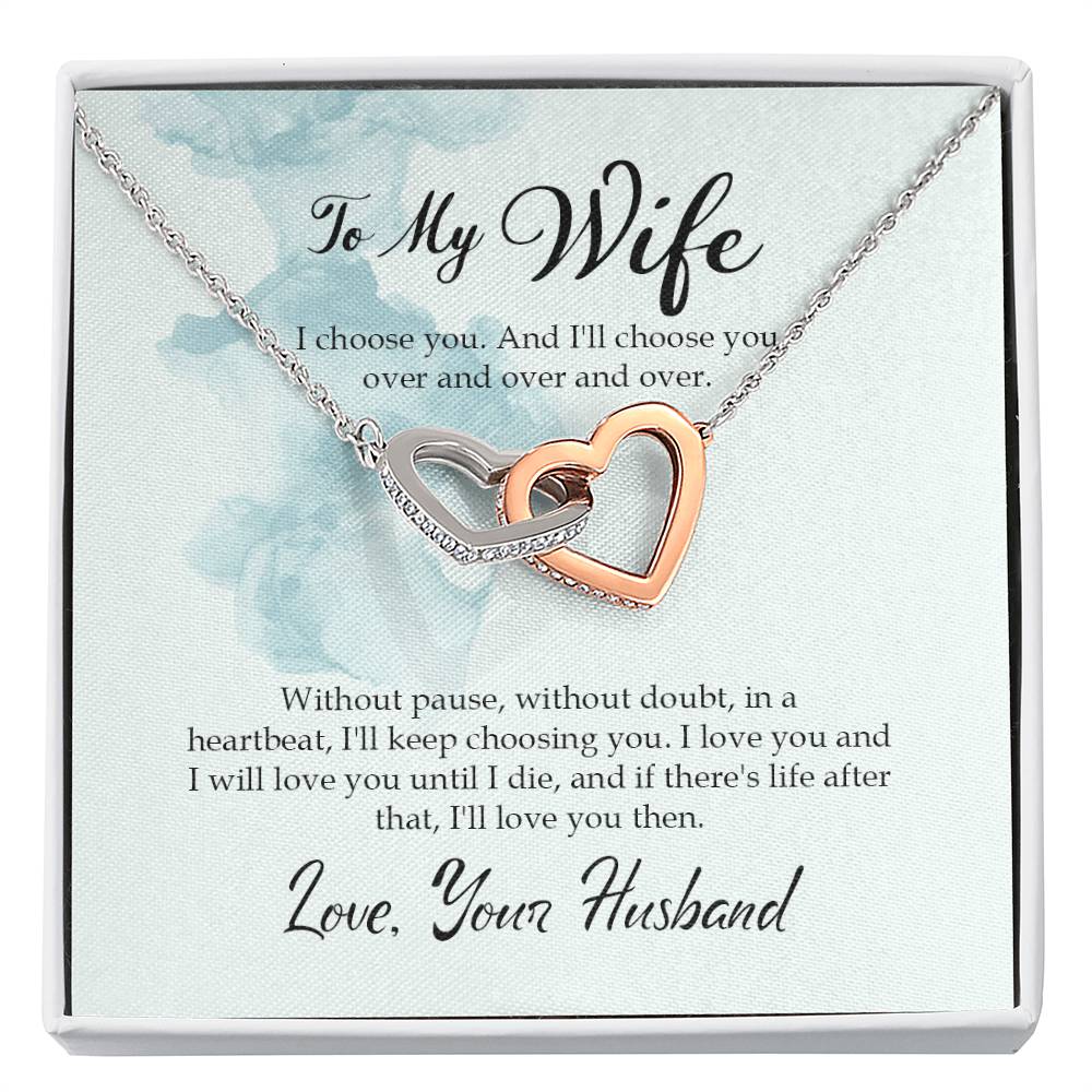 To My Wife - I choose you - Interlocking Hearts Necklace From Husband