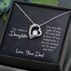 To My Daughter Necklace - Best Proud Dad Jewelry Gift for Daughter’s Special Days & Celebrations - Forever Love Necklace