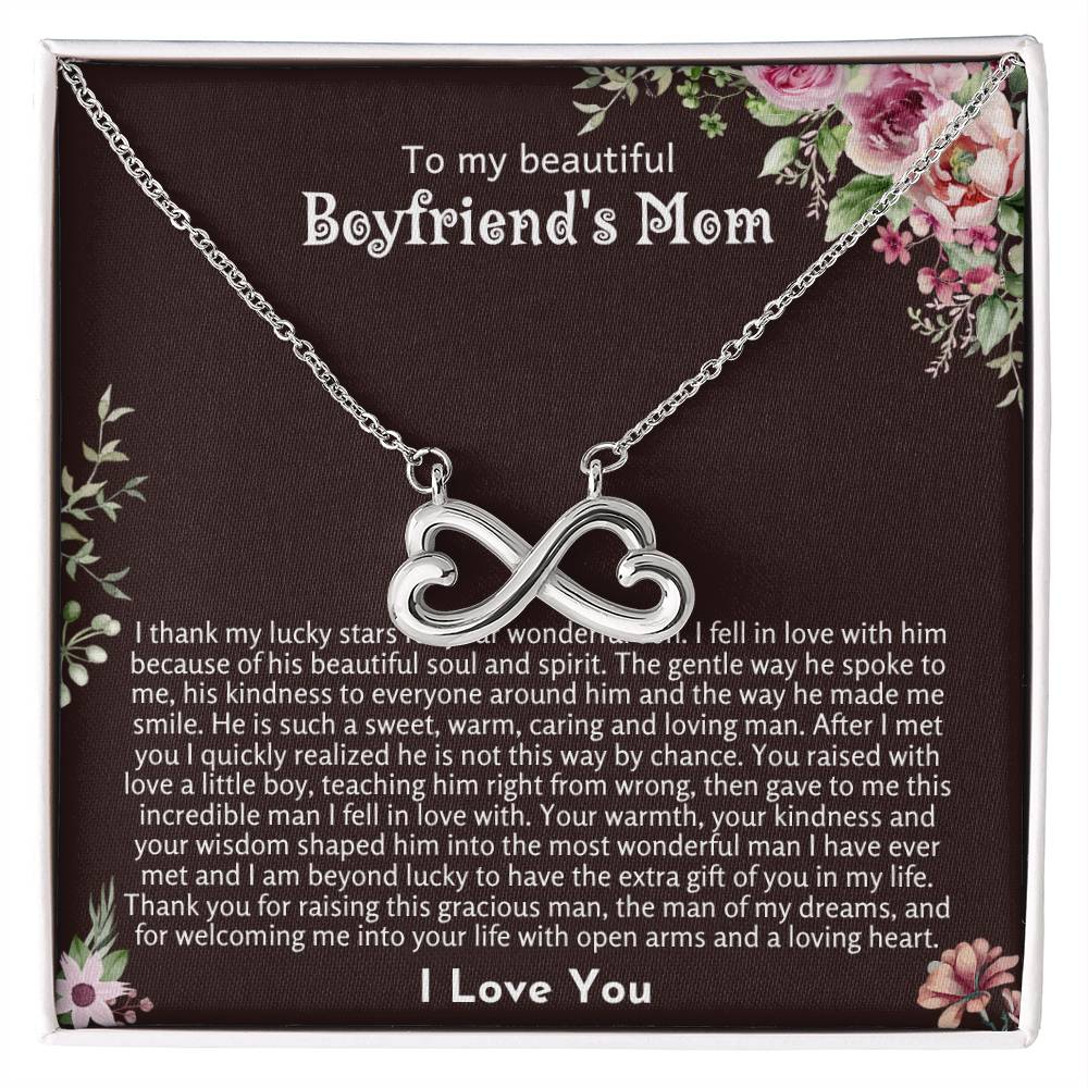 To My Beautiful Boyfriend's Mom - Thank you for raising this gracious man - Endless Love Necklace