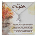 To My Daughter Necklace – Daughter Milestone Gift: Birthday Graduation – Alluring Beauty Necklace